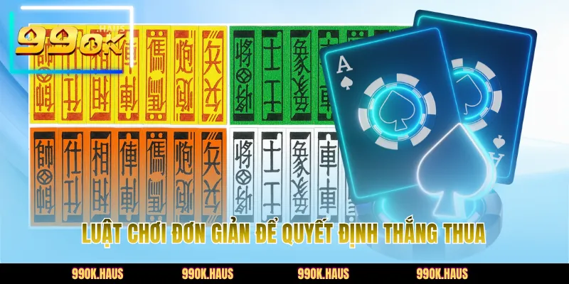 Luật chơi đơn giản để quyết định thắng thua